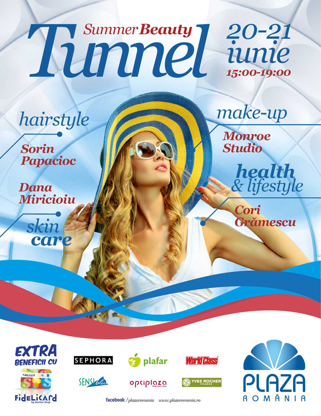 Plaza Romania te pregateste pentru sezonul estival: Incepe Summer Beauty Tunnel!