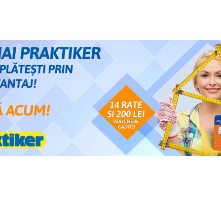 CardAvantaj aduce mai multe rate si vouchere cadou la Praktiker