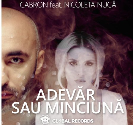 Cabron feat. Nicoleta Nuca - Adevar sau minciuna?