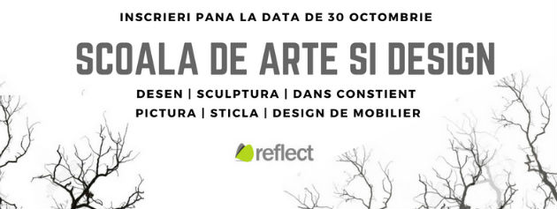 Gradina Sticlarilor prezinta Scoala de Arte si Design Reflect Art
