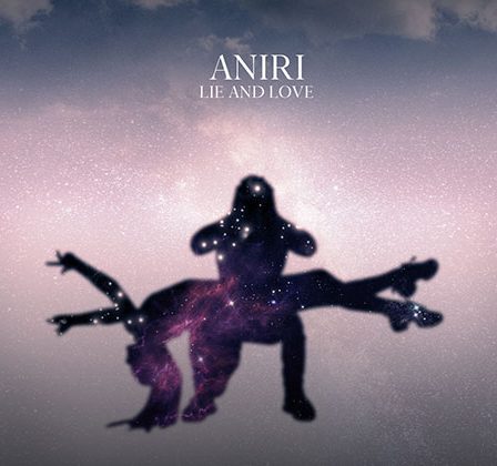 Aniri lanseaza piesa si videoclipul "Lie and Love"