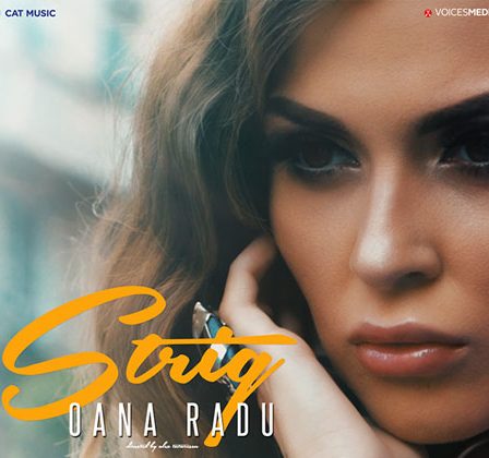 Oana Radu lanseaza piesa si videoclipul "Strig"