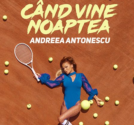 Andreea Antonescu lanseaza single-ul si videoclipul "Cand vine noaptea"