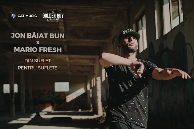 Jon Baiat Bun si Mario Fresh lanseaza piesa si videoclipul "Din suflet pentru suflete"