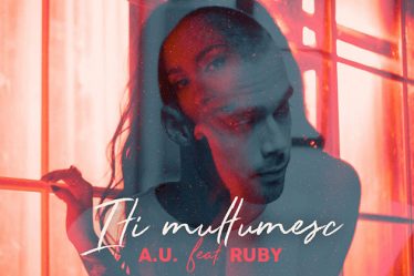 A.U. lanseaza alaturi de Ruby prima piesa din cariera: "Iti multumesc"