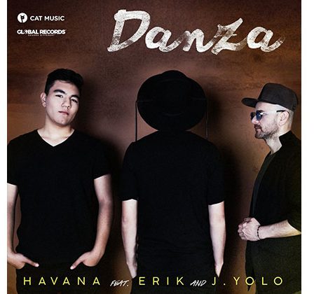 Havana lanseaza "Danza", featuring Erik & J.Yolo