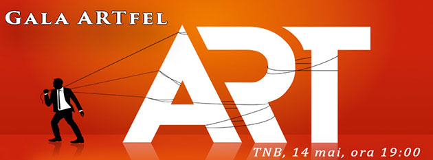 Gala ARTfel 2018. Gala unor artisti neconventionali!