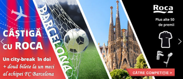 Roca Romania te trimite la Barcelona: poti castiga un city break pentru doi in orasul spaniol si doua bilete la un meci al echipei de fotbal FC Barcelona!