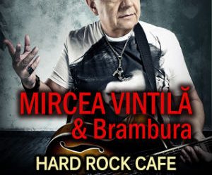 Save the date! 23 noiembrie 2018. Mircea Vintila & Brambura, pentru al 6-lea an Concert la Hard Rock Café