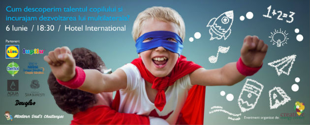 Workshop gratuit pentru tatici: Cum descoperim talentul copilului si incurajam dezvoltarea lui multilaterala?