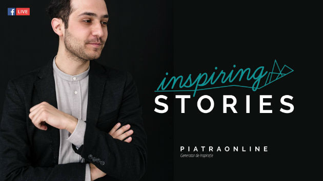 Emisiunea "Inspiring Stories" e LIVE, cu si despre oamenii care ne inspira