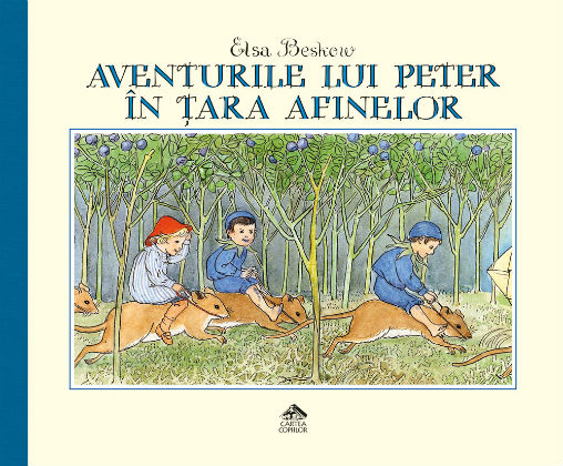 NOU LA EDITURA CARTEA COPIILOR: "Aventurile lui Peter in Tara Afinelor", un bestseller suedez al tuturor timpurilor