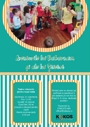 Teatru interactiv pentru copii - Aventurile lui Habarnam si ale lui Stietot