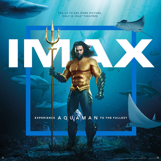 Aquaman IMAX Aquaman IMAX