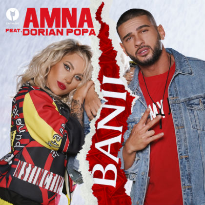 AMNA colaboreaza cu Dorian Popa pentru un nou single: "Banii"