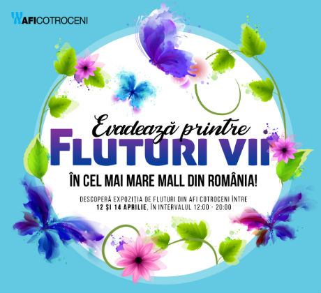 Afi Cotroceni iti da ocazia sa evadezi printre fluturi