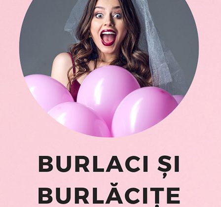 Burlaci si burlacite: cum sa organizezi o petrecere memorabila