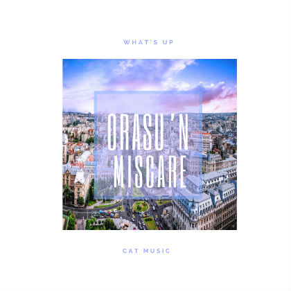 What's UP se plimba prin Bucuresti si prezinta "Orasu'n miscare"