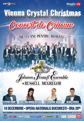 Regal muzica clasica pentru al 15-lea an consecutiv in Romania! JOHANN STRAUSS ENSEMBLE prezinta Concertul Aniversar "Vienna Crystal Christmas", in turneu national