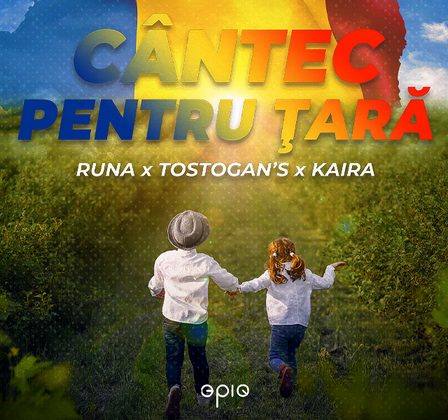 Runa, Tostogan'S si Kaira lanseaza "Cantec pentru tara"