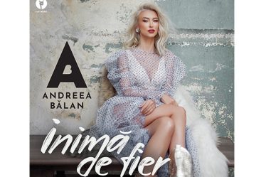 ''Inima de fier'':' Andreea Balan lanseaza povestea vietii sale spusa pe note muzicale