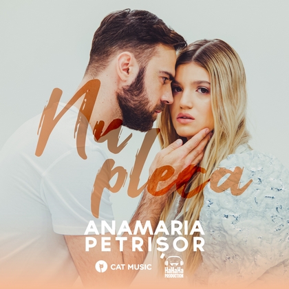 Anamaria Petrisor isi sarbatoreste ziua de nastere cu un nou single: "Nu pleca"