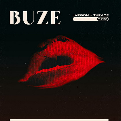 Jargon si Thrace lanseaza "Buze"