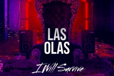 Las Olas lanseaza remake-ul piesei "I Will Survive"