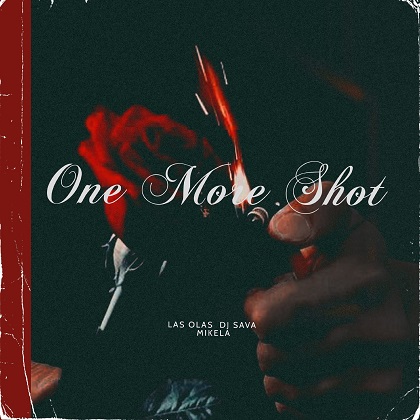 Las Olas si Mikela lanseaza "One More Shot"