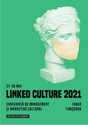 Linked Culture 2021, manifestul cultural timisorean pentru reconstructia atitudinii orasului fata de cel mai important moment al istoriei recente: TM 2023