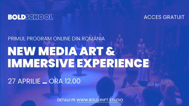 Pe 27 aprilie se lanseaza BOLD SCHOOL, un proiect educational online dedicat New Media