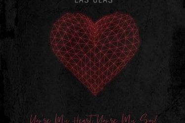 Las Olas lanseaza cover-ul piesei "You're My Heart, You're My Soul"
