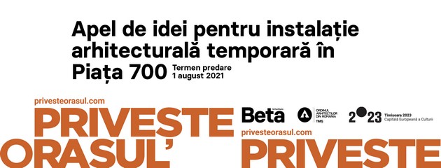 "Priveste orasul" lanseaza un apel de idei pentru o instalatie arhitecturala temporara in Piata 700 din Timisoara