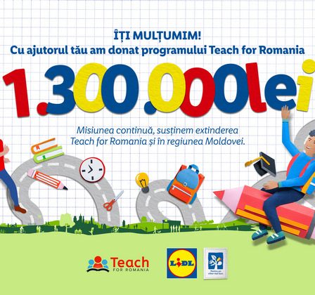 Cu sprijinul clientilor sai, Lidl Romania investeste 1.300.000 de lei in programul Teach for Romania