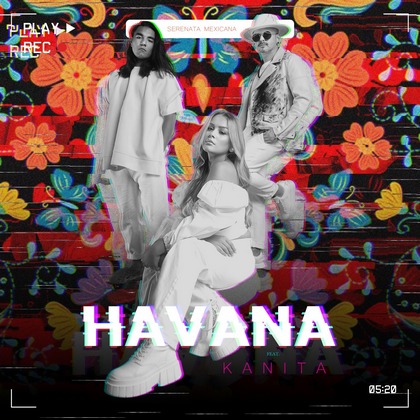 Havana colaboreaza cu Kanita si lanseaza "Serenata Mexicana"