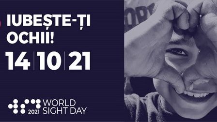 Ziua Mondiala a Vederii 2021: "Iubeste-ti vederea" prin preventie si controale oftalmologice periodice