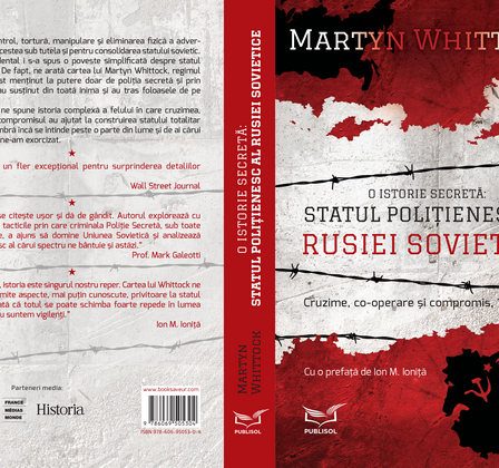 Editura PUBLISOL readuce in atentie volumul O Istorie Secreta: Statul Politienesc al Rusiei Sovietice, de Martyn Whittock