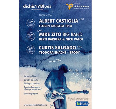 Trei seri de blues, jazz, soul si blues-rock la Festivalul International Dichis'n'Blues 2022 -Editia a 6-a-
