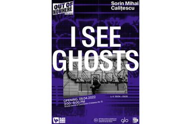I See Ghosts - O noua expozitie din cadrul seriei OUT OF NOWHERE isi deschide portile