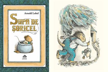 NOU LA EDITURA CARTEA COPIILOR: "Supa de soricel", de Arnold Lobel - o carte despre curaj si puterea imaginatiei