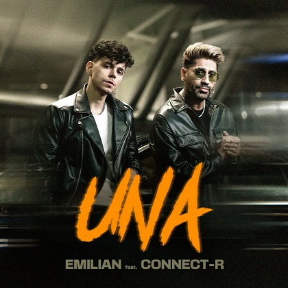Emilian feat. Connect-R - "UNA", colaborarea verii