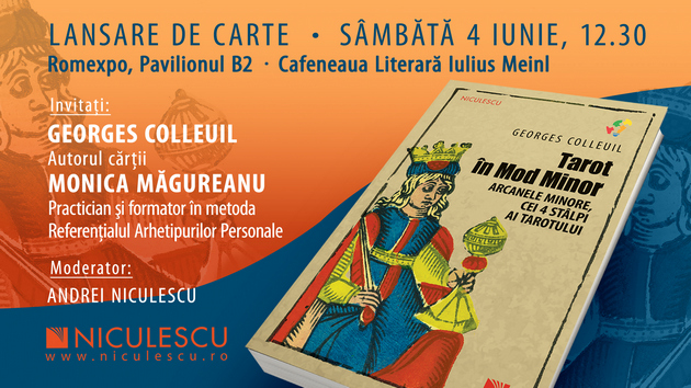 Georges Colleuil isi lanseaza cartea Tarot in Mod Minor, Arcanele Minore, cei 4 Stalpi ai Tarotului la Salonul International de carte Bookfest, Pavilionul B2, Romexpo