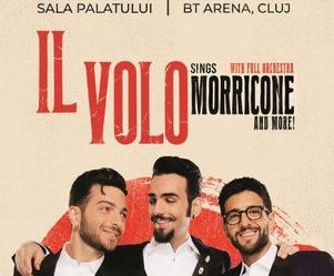 Il Volo aduce muzica lui Ennio Morricone in concertele de la Bucuresti si Cluj-Napoca