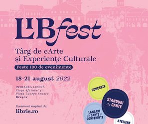 LibFest- sarbatoarea dedicata literaturii, artei si muzicii- are loc offline cu 4 zile de maraton cultural, in Brasov, in perioada 18-21 august