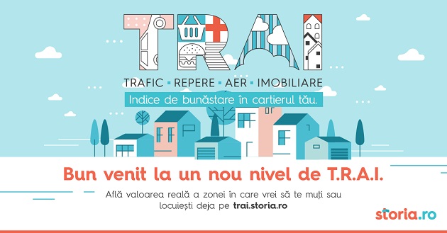 Storia.ro lanseaza indexul T.R.A.I. prin care masoara nivelul real de trai din principalele orase si cartiere ale Romaniei