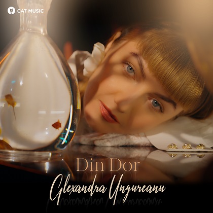 Alexandra Ungureanu lanseaza "Din Dor"