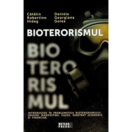 "Bioterorismul", volum lansat la Bookfest 2022. Autori: Catalin HIDEG si Daniela GOLEA
