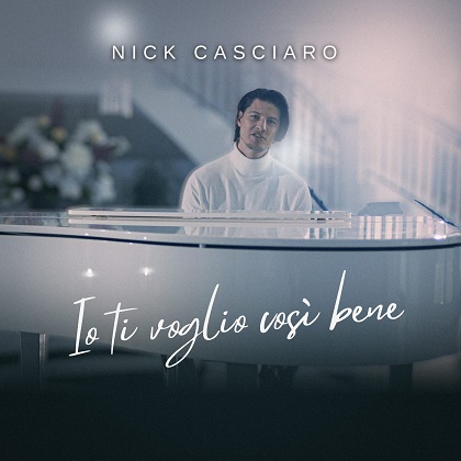 Nick Casciaro, castigatorul X Factor al sezonului 10, revine cu "Io ti voglio così bene"