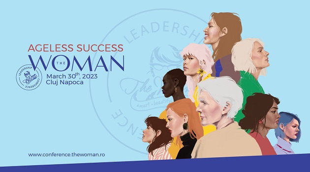 O noua editie a Conferintei de leadership feminin The Woman - "Ageless Success"