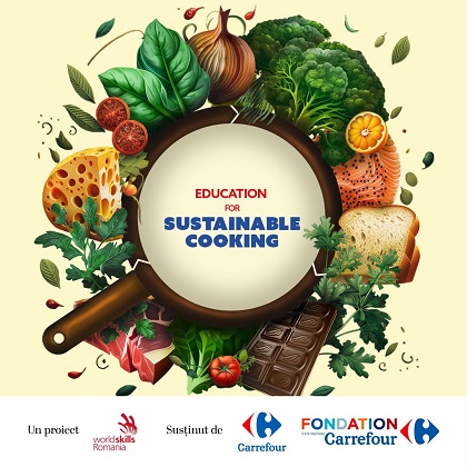 Carrefour Romania, Fundatia Carrefour din Franta si Fundatia WorldSkills Romania lanseaza proiectul Education for Sustainable Cooking